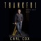 Thankful (feat. Bluey) - Carl Cox lyrics