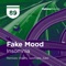 Insomnia (Zakir Remix) - Fake Mood lyrics