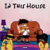 In This House - Single album lyrics, reviews, download