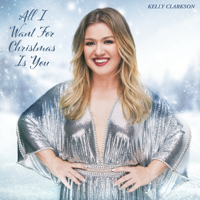 Kelly Clarkson - All I Want For Christmas Is You artwork