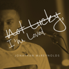Not Lucky, I'm Loved - Jonathan McReynolds
