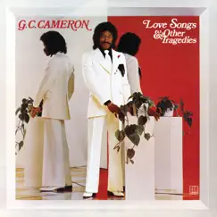 Love Songs & Other Tragedies (Expanded Edition) by G.C. Cameron album reviews, ratings, credits