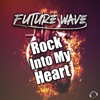 Rock Into My Heart - Single
