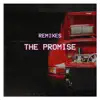 The Promise (Remixes) - EP album lyrics, reviews, download