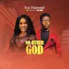 No Other God (feat. Moses Bliss) - Single album lyrics, reviews, download