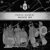 Block Me - Single album lyrics, reviews, download
