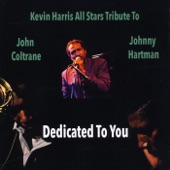 All Stars Tribute to John Coltrane and Johnny Hartman: Dedicated to You