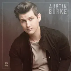 Austin Burke - EP by Austin Burke album reviews, ratings, credits