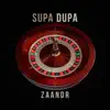 Supa Dupa - Single album lyrics, reviews, download