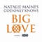 God Only Knows - Natalie Maines lyrics