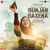 Gunjan Saxena: The Kargil Girl - Amit Trivedi