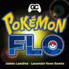Pokemon Flo (Lavender Town Remix) [feat. James Landino] - Single album lyrics, reviews, download