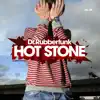 Hot Stone album lyrics, reviews, download