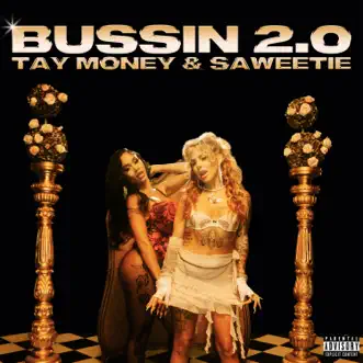 Bussin 2.0 - Single by Tay Money & Saweetie album reviews, ratings, credits