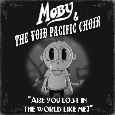 Are You Lost In the World Like Me? (Moby Remix) - Single - Moby
