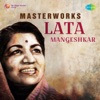 Masterworks: Lata Mangeshkar