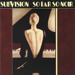 So Far So Noir by Subvision album reviews, ratings, credits