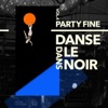 Partyfine, Vol. 4 (Danse dans le noir), 2019