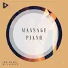 Massage Piano album lyrics, reviews, download