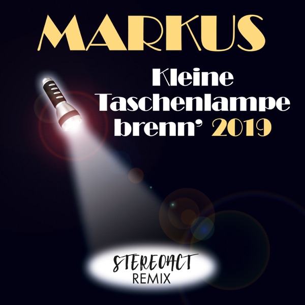 Kleine Taschenlampe brenn' 2019 (feat. Stereoact)