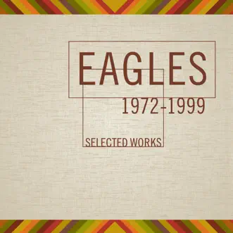 Selected Works 1972-1999 by Eagles album reviews, ratings, credits