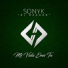 Sonyk El Dragón - Mi Vida Eres Tú