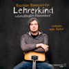 Lehrerkind - Bastian Bielendorfer