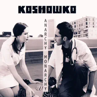 last ned album Koshowko - Anarchy Monarchy