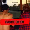 Dance on Em song lyrics