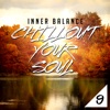 Inner Balance - Chillout Your Soul, Vol. 9
