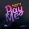 Pay Me (feat. Lord Paper) - Fameye lyrics
