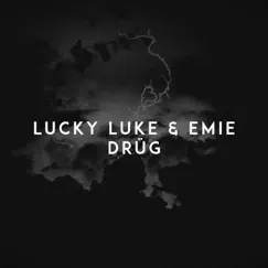 Drüg - Single by Lucky Luke & Emie album reviews, ratings, credits