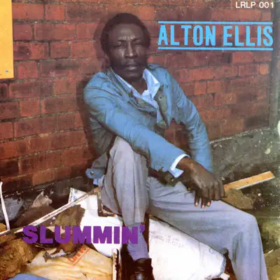 Slummin' - Alton Ellis