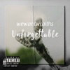 Unforgettable by wewantwraiths iTunes Track 2