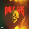 Dale Gas - Single album lyrics, reviews, download