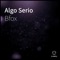 Algo Serio - B-Fox lyrics