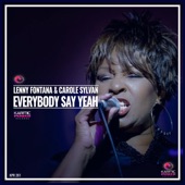 Lenny Fontana;Carole Sylvan;Lenny Fontana, Carole Sylvan - Everybody Say Yeah (Club Mix)