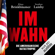 Klaus Brinkbäumer & Stephan Lamby - Im Wahn: Die amerikanische Katastrophe