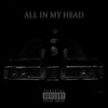 All In My Head