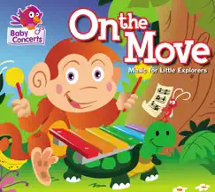 Baby Concerts: On the Move (Music for Little Explorers) by Baby Concerts album reviews, ratings, credits
