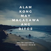 Alam Kong May Magagawa Ang Diyos artwork