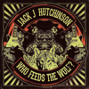 Who Feeds the Wolf? - Jack J Hutchinson