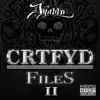 CRTFYD Files, Vol .2 album lyrics, reviews, download