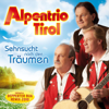 Sehnsucht nach den Träumen - Alpentrio Tirol