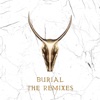 Burial (The Remixes) - Single