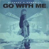 D-Groov;Zambelli - Go With Me