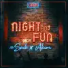Night and Fun (feat. Mr. Saik & Akim) song lyrics