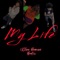 My Life (feat. Diamoré, 2xTone & Bud2x) - Love & Loyalty Ent lyrics