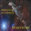 Meditation On Goodbyes - Single album lyrics, reviews, download