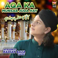 Aqa Ka Munsab Juda Hay Song Lyrics